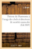 Thã©Orie De L'Harmonie Ã L'Usage Des Chefs Et Directeurs De Sociã©Tã©S Musicales (Arts) (French Edition)