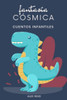 Fantasía Cósmica: Cuentos infantiles para hacer volar la imaginación