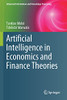 Artificial Intelligence In Economics And Finance Theories (Advanced Information And Knowledge Processing)