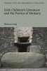 Irish Children’S Literature And The Poetics Of Memory (Bloomsbury Perspectives On Children'S Literature)
