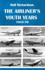 The Airliner's Youth Years: 1945-1970