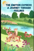 The Emotion Express: A Journey through Feelings
