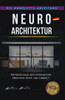 Neuroarchitektur: Erforschung der Interaktion zwischen Geist und Umwelt