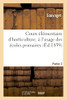 Cours ÃLã©Mentaire D'Horticulture, Ã L'Usage Des ÃColes Primaires. Partie 2 (Sciences) (French Edition)