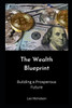 The Wealth Blueprint: Building a Prosperous Future