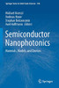 Semiconductor Nanophotonics: Materials, Models, And Devices (Springer Series In Solid-State Sciences, 194)