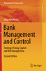 Bank Management And Control: Strategy, Pricing, Capital And Risk Management (Management For Professionals)