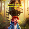 The Magic Treehouse: Journey To Enchanted Lands