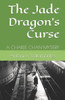The Jade Dragon's Curse: A Charlie Chan Mystery