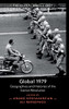 Global 1979: Geographies And Histories Of The Iranian Revolution (The Global Middle East, Series Number 18)