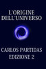L'Origine Dell'universo: L'Universo Si Crea Con Il Movimento Dell'energia