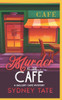 Murder at the CafÃ©: A Gallery CafÃ© Mystery