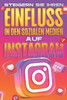 Steigern Sie Ihren Einfluss in den sozialen Medien auf Instagram: Einfluss der sozialen Medien #3