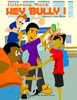 Hey Bully 1 Coloring Book: Helping Children Win In Life