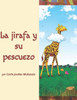 La jirafa y su pescuezo