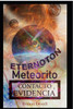 Meteorito Etérnoton: Contacto y Evidencia