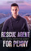 Rescue Agent for Penny: An Alaskan Mountain Rescue