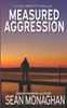 Measured Aggression