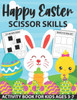 Happy Easter Scissor Skills Activity Book for Kids Ages 3-7: Scissor Skills Activity Book for Kids and Toddlers With Fun Coloring and Cutting Easter M