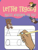 Letter Tracing: Learning To Write Alphabet, Handwriting Activity Book For Preschoolers, Kindergartens