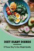 Diet Diary Dishes: A Proven Way To Lose Weight Quickly