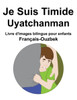 Français-Ouzbek Je Suis Timide / Uyatchanman Livre d'images bilingue pour enfants