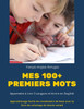 Mes 100+ Premiers mots FranÃ§ais-Anglais-Portugais. Apprendre Ã  Lire 3 Langues et Ã©crire en English: Apprentissage facile du vocabulaire de base avec l