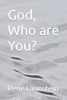 God, Who are You?