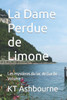La Dame Perdue de Limone: Les mystÃ¨res du lac de Garde Volume 1
