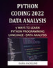 Python Coding 2022: Data Analysis: 5 Ways To Learn Python Programming Language - Data Analysis