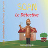 Soan le DÃ©tective: Les aventures de mon prÃ©nom