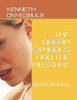 The Dream Symbols and the Message: A spiritual dictionary
