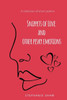 Snippets of Love and Other Pesky Emotions