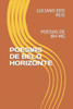 Poesias de Belo Horizonte: Poesias de Bh-MG