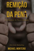 A Remição da Pena: E o Processo de Ressocialização
