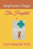 The Hospital +: Lily's Hospital Visit