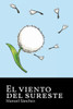 El viento del sureste