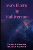 Ava's Eltern im Multiversum