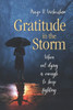 Gratitude in the Storm: When Not Dying Is Enough to Keep Fighting