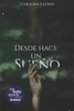 Desde hace un sueño