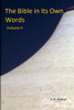 The Bible In Its Own Words: Volume II