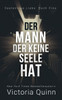 Der Mann, der keine Seele hat