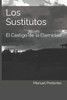 Los Sustitutos: El Castigo de la Eternidad