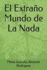 El Extraño Mundo de La Nada