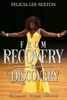 From Recovery To Discovery: My Journey Through Addiction