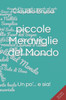 Piccole meraviglie del mondo: Un po'...e sia!