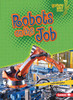 Robots on the Job (Lightning Bolt Books ® ― Robotics)