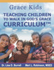 Grace Kids: Teaching Children to Walk in God's Grace Curriculum
