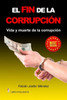 El fin de la corrupciÃ³n: vida y muerte de la corrupciÃ³n