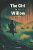 The Girl in the Willow: Daddy I love you
